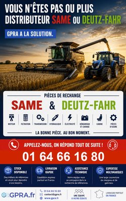 La saison est lancée. Vous n'êtes pas ou plus distributeur SAME ou DEUTZ-FAHR ?